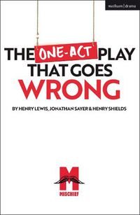 Cover image for The One-Act Play That Goes Wrong