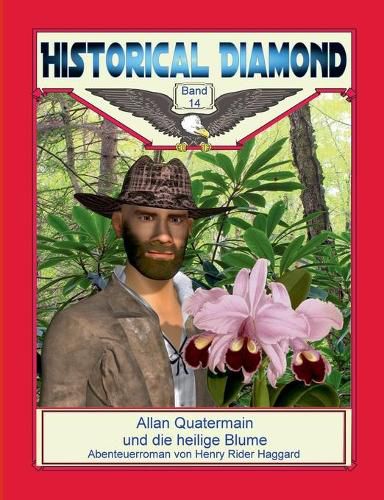 Cover image for Allan Quatermain und die heilige Blume: Abenteuerroman