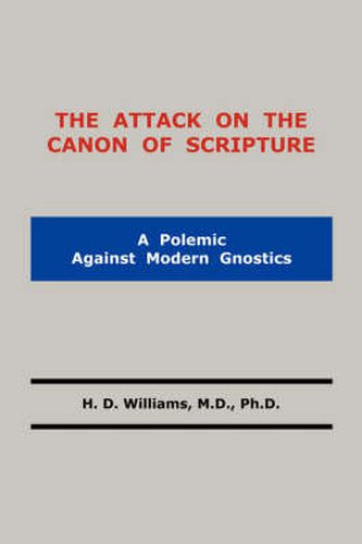 Cover image for The Attack on the Canon of Scripture