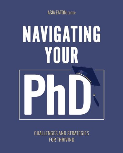 Cover image for Navigating Your Ph.D.