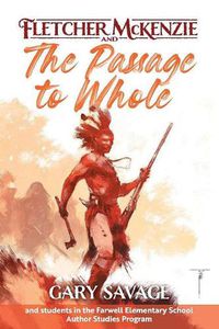 Cover image for Fletcher McKenzie and the Passage to Whole