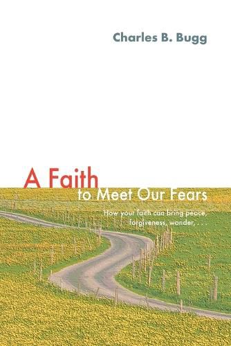 Faith to Meet Our Fear