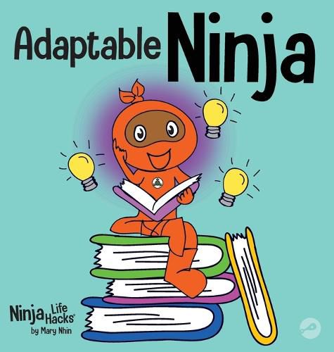 Adaptable Ninja: A Children's Book About Cognitive Flexibility and Set Shifting Skills