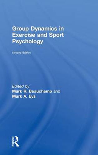 Cover image for Group Dynamics in Exercise and Sport Psychology