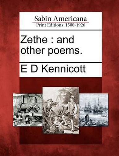 Cover image for Zethe: And Other Poems.