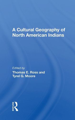 Cover image for A Cultural Geography of North American Indians