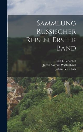 Cover image for Sammlung Russischer Reisen, erster Band