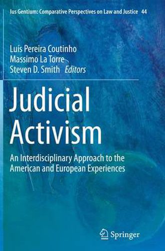 Cover image for Judicial Activism: An Interdisciplinary Approach to the American and European Experiences