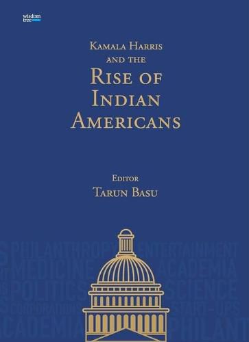 Kamala Harris and the Rise of Indian Americans