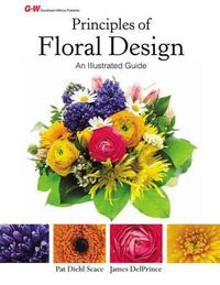 Cover image for Principles of Floral Design: An Illustrated Guide