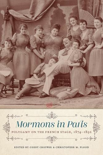 Cover image for Mormons in Paris: Polygamy on the French Stage, 1874-1892