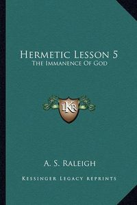 Cover image for Hermetic Lesson 5: The Immanence of God