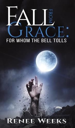 Cover image for Fall from Grace: For Whom the Bell Tolls