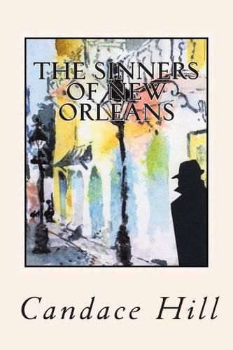 Cover image for The Sinners of New Orleans: The Story of Isabella Amadour Smithers