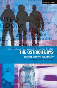 Cover image for Ostrich Boys: Improving Standards in English through Drama at Key Stage 3 and GCSE