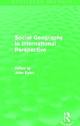 Cover image for Social Geography (Routledge Revivals): An International Perspective