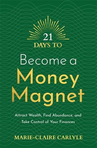 Cover image for 21 Days to Become a Money Magnet