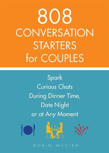 Cover image for 808 Conversation Starters For Couples: Spark Curious Chats During Dinner Time, Date Night or Any Moment