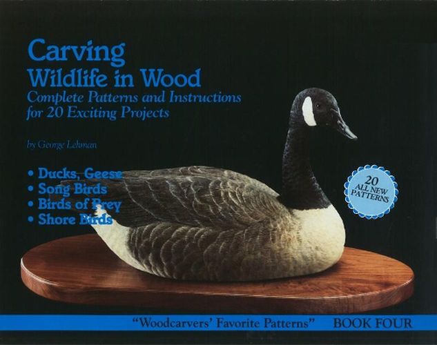 Carving Wildlife in Wood: Complete Patterns and Instructions for 20 Exciting Projects