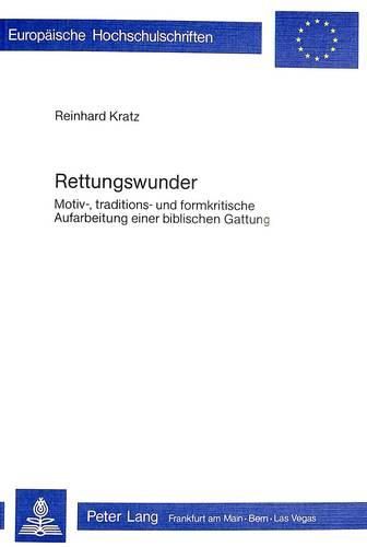 Cover image for Rettungswunder: Motiv-, Traditions- Und Formkritische Aufarbeitung Einer Biblischen Gattung