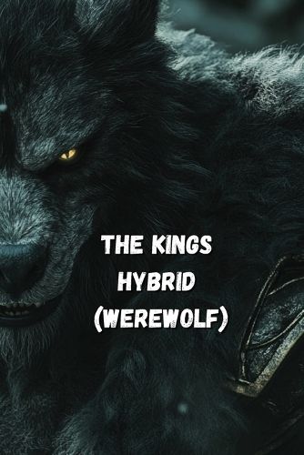 Cover image for The Kings Hybrid (WEREWOLF)