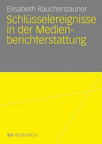 Cover image for Schlusselereignisse in Der Medienberichterstattung