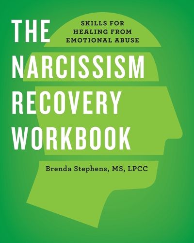 Cover image for The Narcissism Recovery Workbook: Skills for Healing from Emotional Abuse
