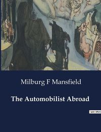 Cover image for The Automobilist Abroad