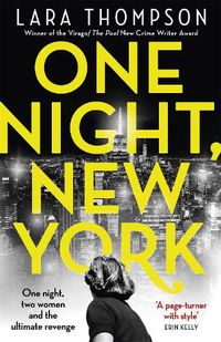 Cover image for One Night, New York: 'A page turner with style' (Erin Kelly)
