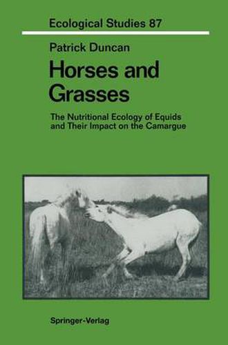 Cover image for Horses and Grasses: The Nutritional Ecology of Equids and Their Impact on the Camargue