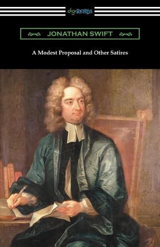 Cover image for A Modest Proposal and Other Satires