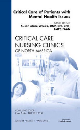 Cover image for Critical Care of Patients with Mental Health Issues, An Issue of Critical Care Nursing Clinics