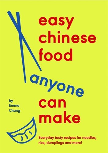 Cover image for Easy Chinese Food Anyone Can Make