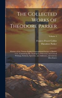 Cover image for The Collected Works of Theodore Parker