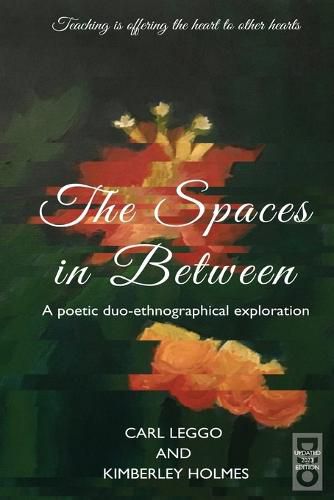 Cover image for The Spaces in Between: A Poetic duo-ethnographical Exploration