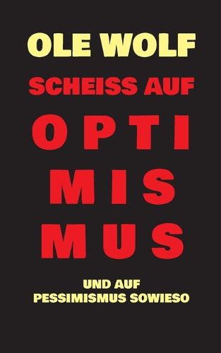 Cover image for Scheiss auf Optimismus