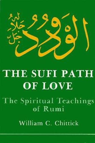 Cover image for The Sufi Path of Love: The Spiritual Teachings of Rumi