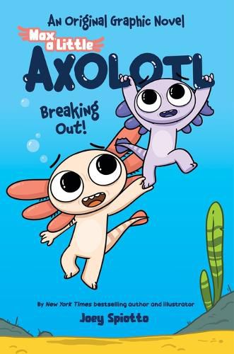 Cover image for Max, a Little Axolotl #2 (an Original Graphic Novel)