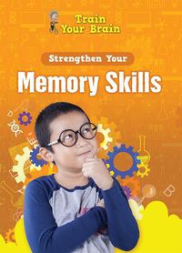 Cover image for Strengthen Your Memory Skills