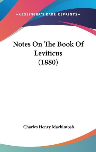 Cover image for Notes on the Book of Leviticus (1880)