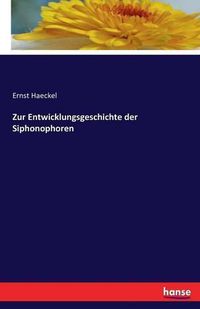 Cover image for Zur Entwicklungsgeschichte der Siphonophoren