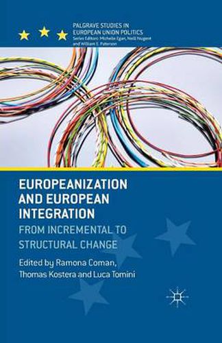 Cover image for Europeanization and European Integration: From Incremental to Structural Change