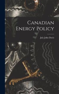 Cover image for Canadian Energy Policy