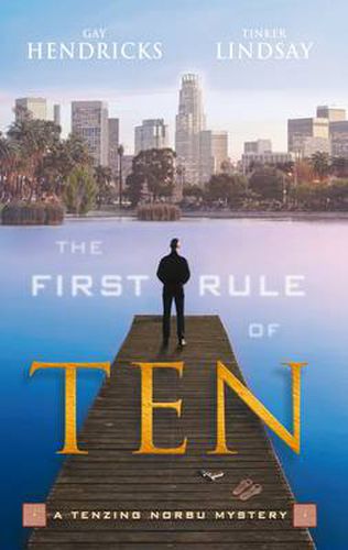 Cover image for The First Rule of Ten: A Tenzing Norbu Mystery