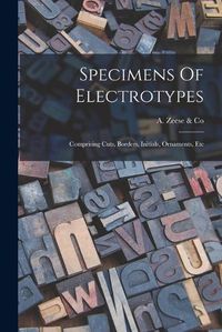 Cover image for Specimens Of Electrotypes