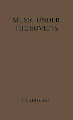 Cover image for Music Under the Soviets: The Agony of an Art