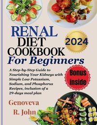 Cover image for Renal Diet Cookbook For Beginners 2024