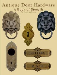 Cover image for Antique Door Hardware: A Book of Stencils