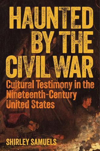 Cover image for Haunted by the Civil War