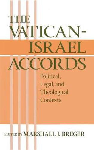 Cover image for Vatican Israel Accords: Political, Legal, and Theological Contexts